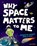 Why Space Matters to Me, STUART,  Colin - Gebonden - 9781405273800