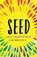 Seed, Lisa Heathfield - Paperback - 9781405275385