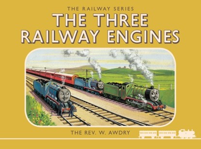 Thomas the Tank Engine: The Railway Series: The Three Railway Engines, Rev. W. Awdry - Gebonden - 9781405276498