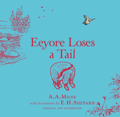 Winnie-the-Pooh: Eeyore Loses a Tail, A. A. Milne - Gebonden - 9781405281355