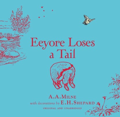 Winnie-the-Pooh: Eeyore Loses a Tail, A. A. Milne - Gebonden - 9781405281355
