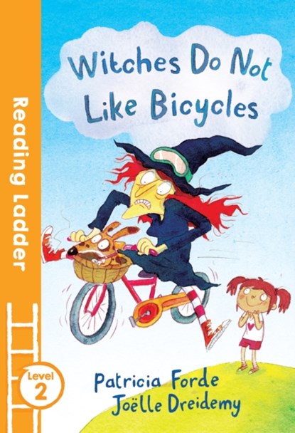 Witches Do Not Like Bicycles, Patricia Forde - Paperback - 9781405282185