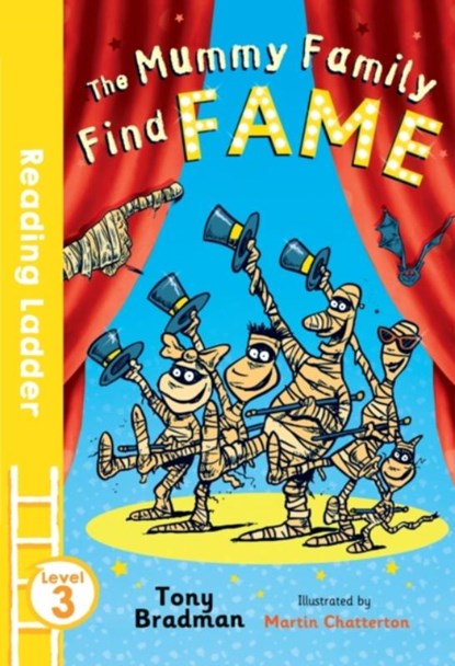 The Mummy Family Find Fame, Martin Chatterton ; Tony Bradman - Paperback - 9781405282413