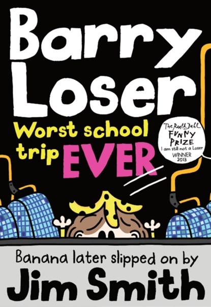 Barry Loser: worst school trip ever!, Jim Smith - Paperback - 9781405283991