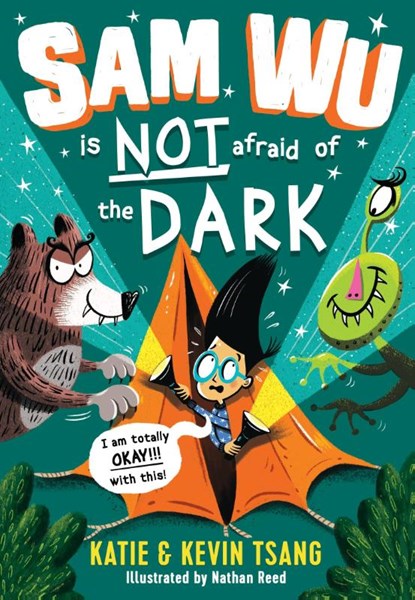 Sam Wu is NOT Afraid of the Dark!, Katie Tsang ; Kevin Tsang - Paperback - 9781405287531