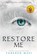 Restore Me, Tahereh Mafi - Paperback - 9781405291781