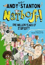 Natboff! One Million Years of Stupidity - Andy Stanton - 9781405292764