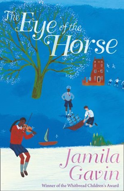 The Eye of the Horse, Jamila Gavin - Ebook - 9781405292795