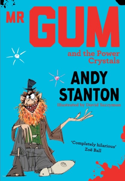 Mr Gum and the Power Crystals, Andy Stanton - Paperback Pocket - 9781405293723
