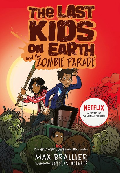 The Last Kids on Earth and the Zombie Parade, Max Brallier - Paperback - 9781405295109