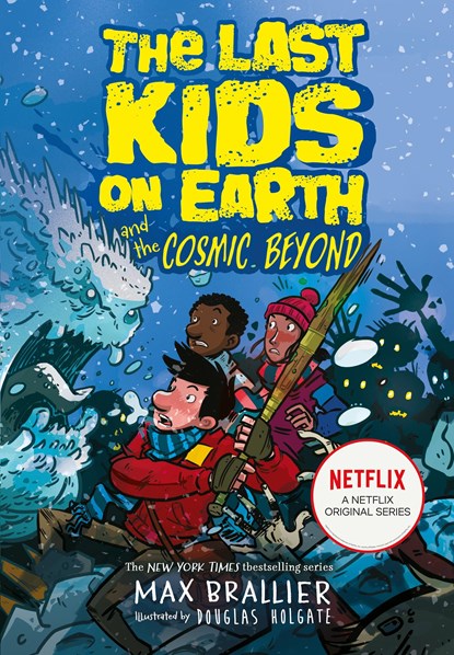 The Last Kids on Earth and the Cosmic Beyond, Max Brallier - Paperback - 9781405295123