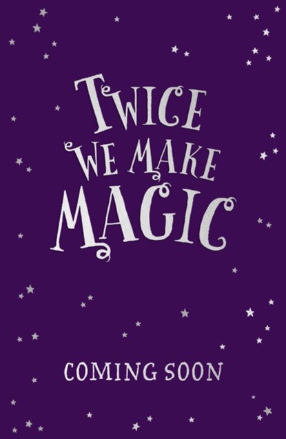 Twice We Make Magic, Sarah Driver - Paperback - 9781405295567