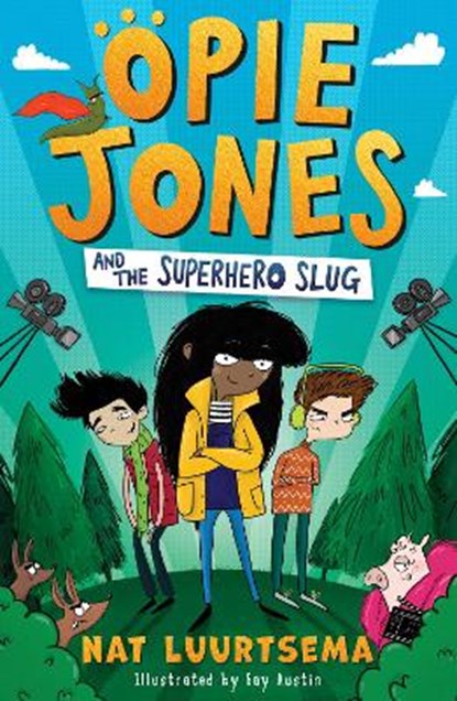Opie Jones and the Superhero Slug, Nat Luurtsema - Paperback - 9781405296106