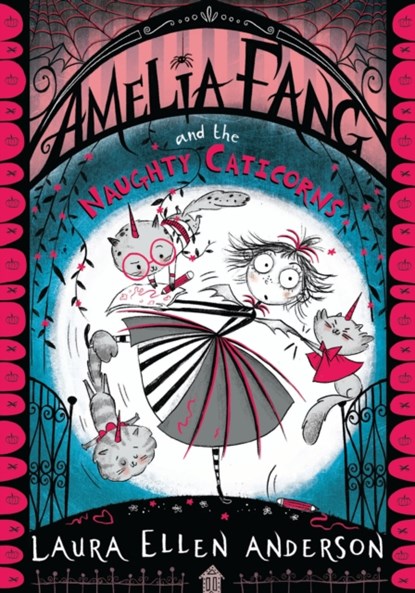 Amelia Fang and the Naughty Caticorns, Laura Ellen Anderson - Paperback - 9781405297035