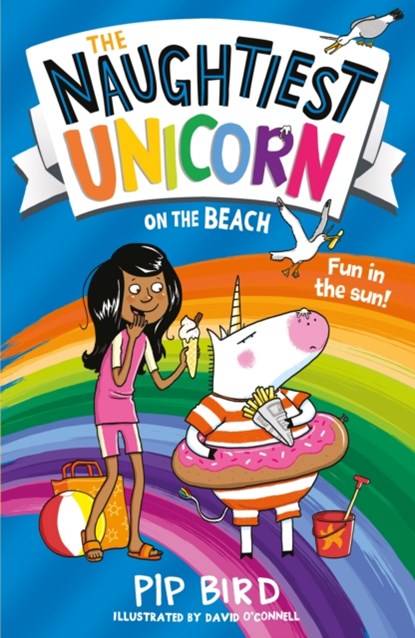 The Naughtiest Unicorn on the Beach, Pip Bird - Paperback - 9781405297189