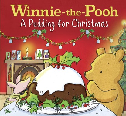 Winnie-the-Pooh: A Pudding for Christmas, Disney ; Jane Riordan - Paperback - 9781405297875