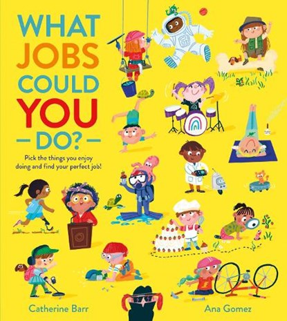 What Jobs Could YOU Do?, Catherine Barr - Paperback - 9781405298100