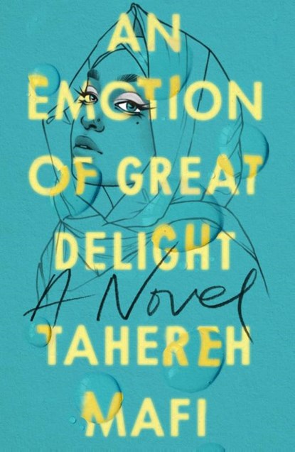 An Emotion Of Great Delight, MAFI,  Tahereh - Paperback - 9781405298261