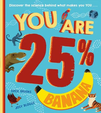 You Are 25% Banana, Susie Brooks - Paperback - 9781405299084
