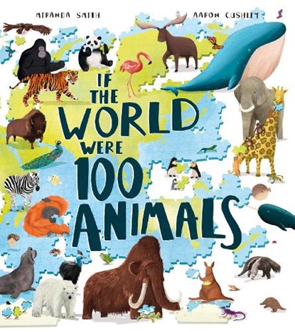 If the World Were 100 Animals, Miranda Smith - Paperback - 9781405299350