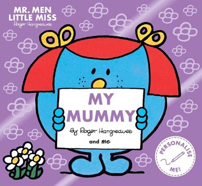 Mr. Men Little Miss: My Mummy, Roger Hargreaves - Paperback - 9781405299640
