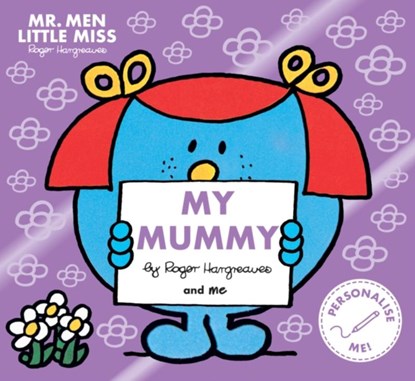 Mr. Men Little Miss: My Mummy, Roger Hargreaves - Paperback - 9781405299640