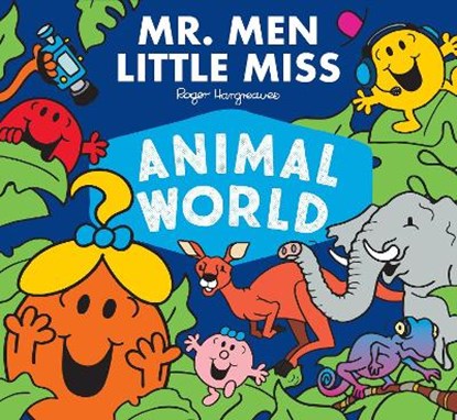 Mr. Men Little Miss Animal World, Adam Hargreaves - Paperback - 9781405299718