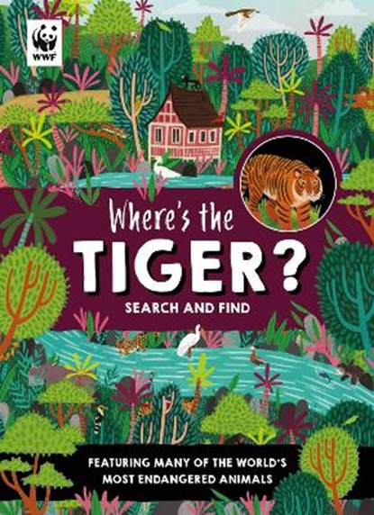 Where’s the Tiger?, Farshore - Gebonden - 9781405299886