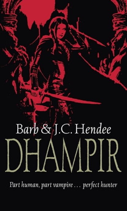 Dhampir, Barb Hendee ; J.C. Hendee - Ebook - 9781405511315