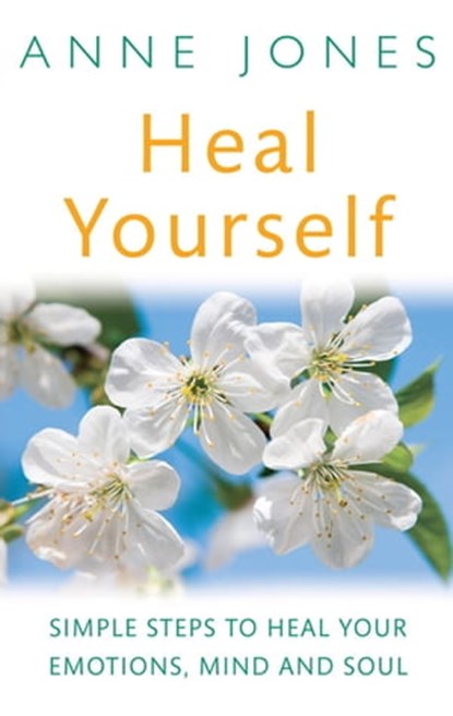 Heal Yourself, Anne Jones - Ebook - 9781405511490
