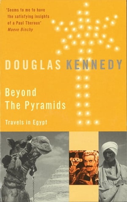 Beyond The Pyramids, Douglas Kennedy - Ebook - 9781405511513