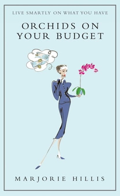 Orchids On Your Budget, Marjorie Hillis - Ebook - 9781405512169