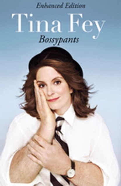 Bossypants, Tina Fey - Ebook - 9781405512220