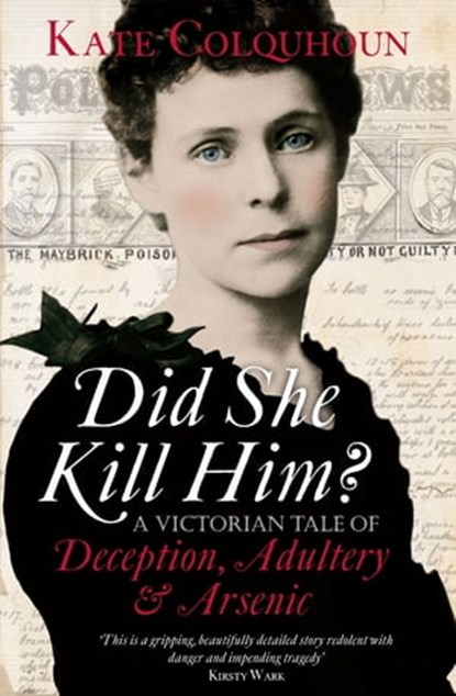 Did She Kill Him?, Kate Colquhoun - Ebook - 9781405512473