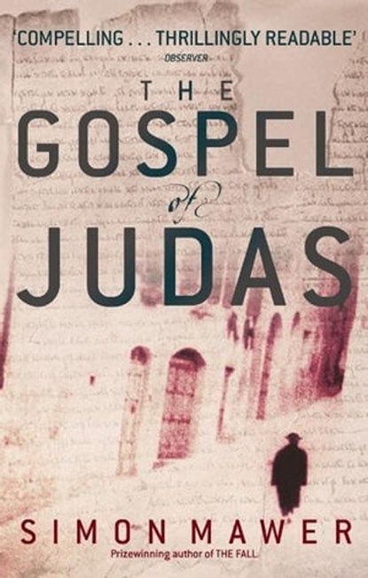 The Gospel Of Judas, Simon Mawer - Ebook - 9781405512640