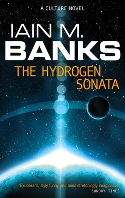 The Hydrogen Sonata, Iain M. Banks - Ebook - 9781405512848