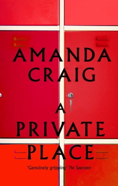 A Private Place, Amanda Craig - Ebook - 9781405514637