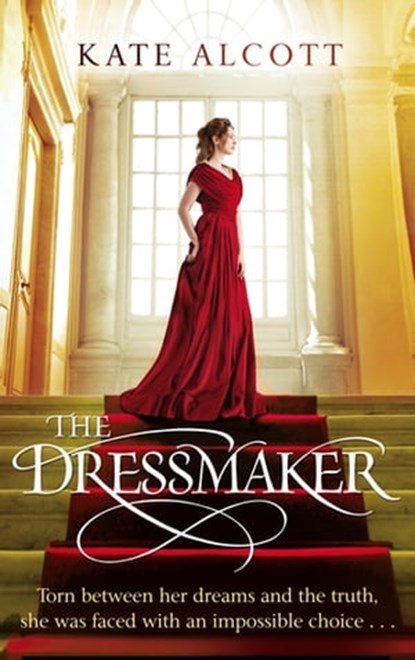 The Dressmaker, Kate Alcott - Ebook - 9781405514712