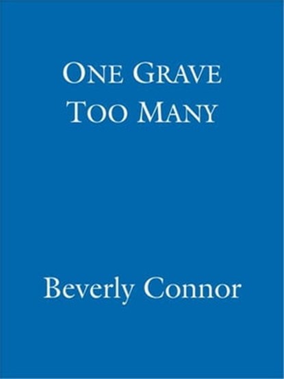 One Grave Too Many, Beverly Connor - Ebook - 9781405515917