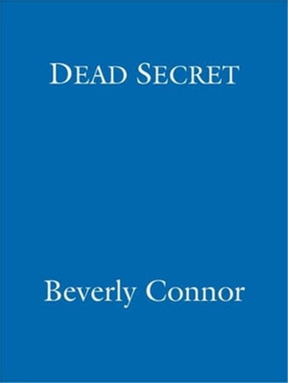 Dead Secret, Beverly Connor - Ebook - 9781405515948