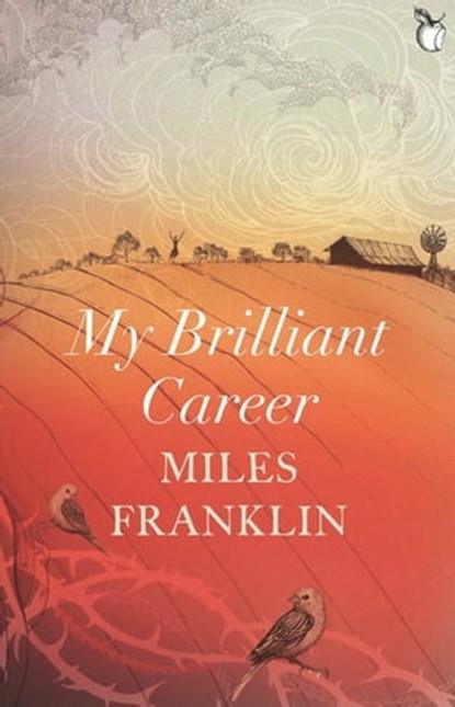 My Brilliant Career, Miles Franklin - Ebook - 9781405519304