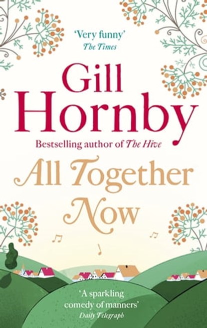 All Together Now, Gill Hornby - Ebook - 9781405521079