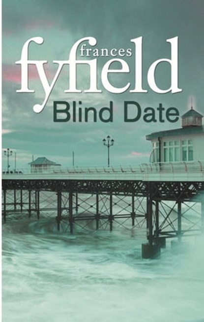 Blind Date, Frances Fyfield - Ebook - 9781405521123