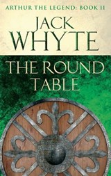 The Round Table - Jack Whyte - 9781405521383