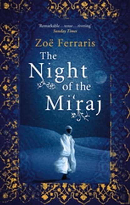 The Night Of The Mi'raj, Zoe Ferraris - Ebook - 9781405522274