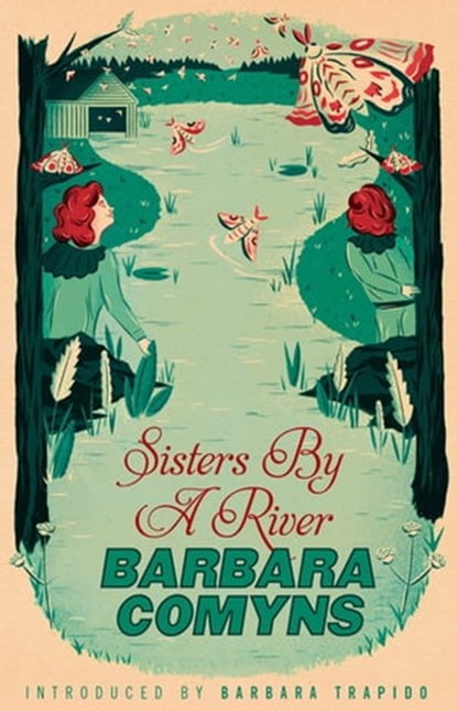 Sisters By A River, Barbara Comyns - Ebook - 9781405522328