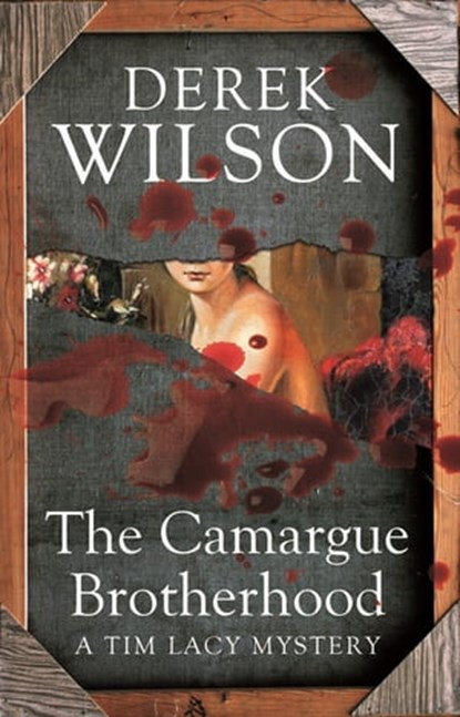 The Camargue Brotherhood, Mr Derek Wilson - Ebook - 9781405522595