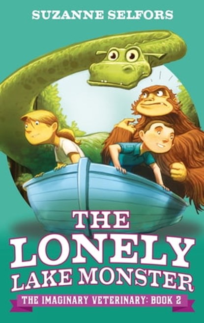 The Lonely Lake Monster, Suzanne Selfors - Ebook - 9781405523271