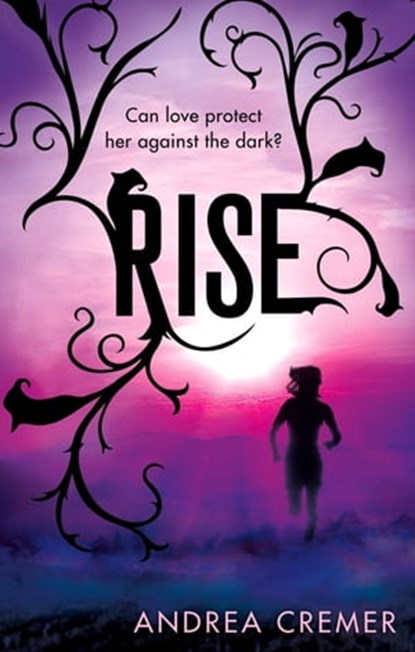Rise, Andrea Cremer - Ebook - 9781405523431