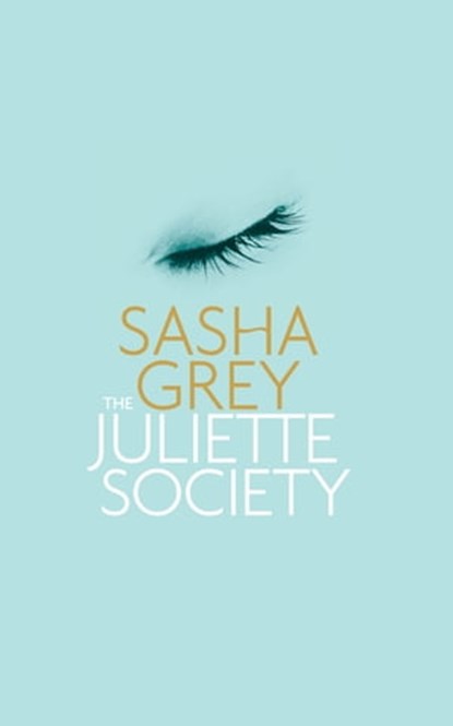 The Juliette Society, Sasha Grey - Ebook - 9781405524155